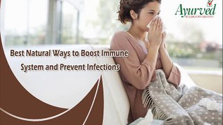 Best Natural Ways to Boost Immune System and Prevent Infections