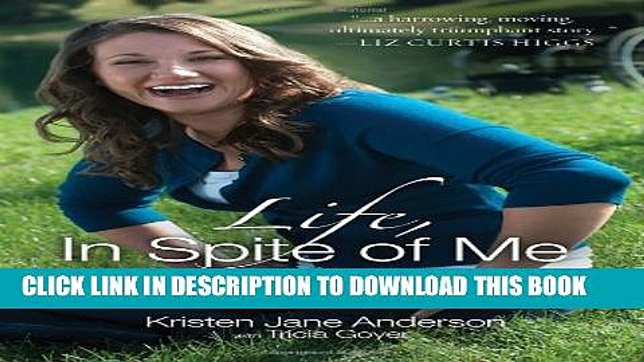 [PDF] Life, In Spite of Me: Extraordinary Hope After a Fatal Choice Full Online