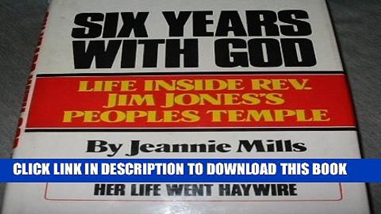 [PDF] Six Years With God: Life Inside Rev. Jim Jones s Peoples Temple Popular Collection