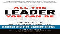 [PDF] All the Leader You Can Be: The Science of Achieving Extraordinary Executive Presence Popular