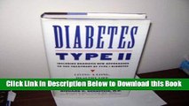 [Download] Diabetes Type II: Living a Long, Healthy Life Through Blood Sugar Normalization Free