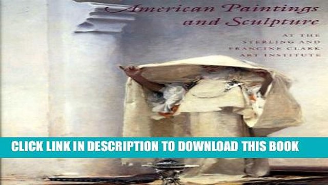 [PDF] American Paintings and Sculpture at the Sterling and Francine Clark Art Institute Full Online