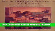 [PDF] New Negro Artists in Paris: African American Painters and Sculptors in the City of Light,