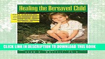 [PDF] Healing The Bereaved Child (Healing Your Grieving Heart series) Full Colection