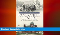 EBOOK ONLINE  A Brief History of Rockville Centre: The History and Heritage of a Village  BOOK
