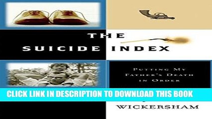 [PDF] The Suicide Index: Putting My Father s Death in Order Popular Collection