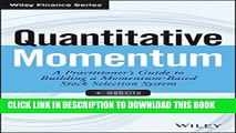 [PDF] Quantitative Momentum: A Practitioner s Guide to Building a Momentum-Based Stock Selection