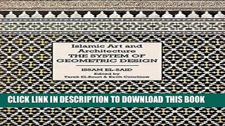 [PDF] Islamic Art and Architecture: The System of Geometric Design Popular Colection