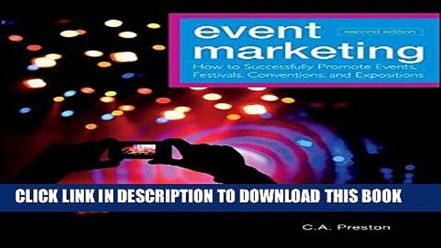 [PDF] Event Marketing: How to Successfully Promote Events, Festivals, Conventions, and Expositions