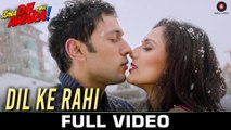 Dil Ke Rahi - Full Video - Hai Apna Dil Toh Awara - Sahil Anand & Niyati Joshi - Raman Mahadevan