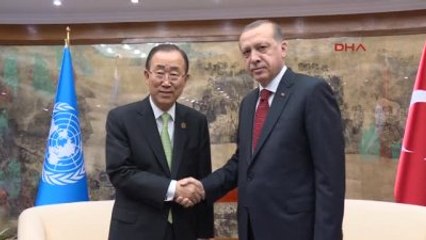 Erdoğan, BM Genel Sekreteri Ban Ki-Moon'la Görüştü