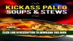 [PDF] Kickass Paleo Soups   Stews: Quick and Easy Gluten-Free, Low Fat and Low Carb Recipes
