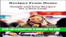[New] Recipes From Home (Simple and Easy Recipes for a New Cook Book 1) Exclusive Online
