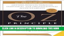 [New] The Oz Principle: Getting Results Through Individual and Organizational Accountability