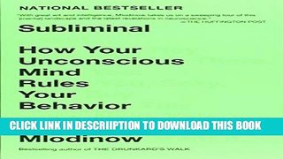 [New] Subliminal: How Your Unconscious Mind Rules Your Behavior Exclusive Full Ebook