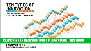 [New] Ten Types of Innovation: The Discipline of Building Breakthroughs Exclusive Full Ebook