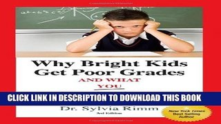[PDF] Why Bright Kids Get Poor Grades and What You Can Do about It: A Six-Step Program for Parents