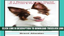 [PDF] Pet Loss, Afterlife   Pet Life after Death: Answers for your Heart s Pet Loss Questions!