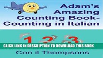 [PDF] Adam s Amazing Counting Book Counting in Italian (Adam the Little Airplane) (Italian