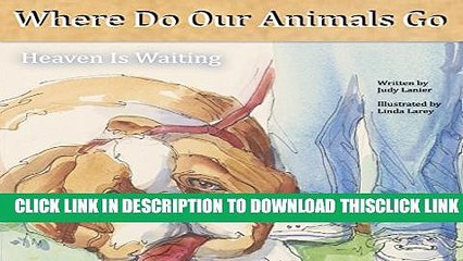[PDF] Where Do Our Animals Go: Heaven Is Waiting Popular Online
