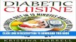 [New] DIABETIC COOKBOOK: Ultimate Diabetic Cuisine with Scrumptious Recipes to Reverse your