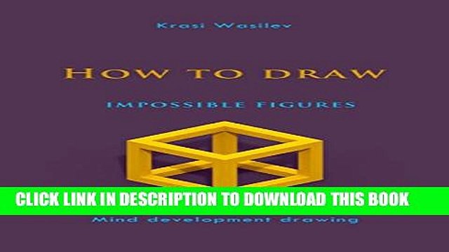[PDF] How to draw impossible figures: Mind development drawing (Mind development drawing with