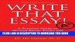 [PDF] Write That Essay! Tertiary Edition: A Practical Guide to Writing Better Essays and Achieving