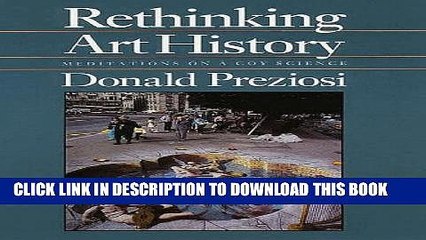 [PDF] Rethinking Art History: Meditations on a Coy Science Popular Colection