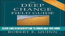 [PDF] The Deep Change Field Guide: A Personal Course to Discovering the Leader Within Exclusive