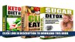 [New] SUGAR DETOX: Clean Eating And Ketogenic Diet Box Set: Over 90 Of Essential Recipes To Lose