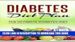 [PDF] Diabetes Diet: The Ultimate Diabetic Diet Plan, How To Lose Weight, Prevent And Cure Type 2
