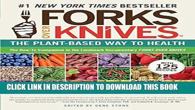 [PDF] Forks Over Knives: The Plant-Based Way to Health Popular Online