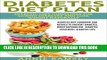 [New] Diabetes Diet Plan:Diabetic Diet Guidelines for Curing Diabetes and Lose Weight Naturally: