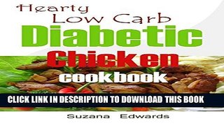 [New] Hearty Low Carb Diabetic Chicken Cookbook Exclusive Online