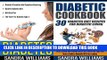 [New] Diabetes BUNDLE (Diabetes + Diabetic Cookbook): Diabetes Prevention And Symptoms Reversing,