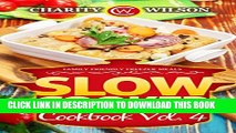 [PDF] SLOW COOKER COOKBOOK: Vol. 4 Family Friendly Freezer Meals (Slow Cooker Recipes) (Health