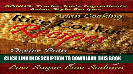 [PDF] Rice Cooker Recipes - Asian Cooking - Quick   Easy Stir Fry - Low Sugar - Low Sodium -