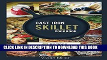 [PDF] Cast Iron Skillet Cookbook: 40 Recipes - Breakfast, Dinner   Dessert Full Online