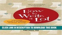 [Read PDF] How to Write a Lot: A Practical Guide to Productive Academic Writing (Lifetools: Books
