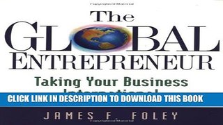 [PDF] The Global Entrepreneur: Taking Your Business International Popular Colection
