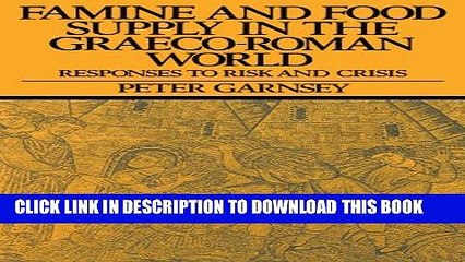[PDF] Famine and Food Supply in the Graeco-Roman World: Responses to Risk and Crisis Popular