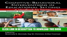 [PDF] Cognitive-Behavioral Interventions in Educational Settings: A Handbook for Practice Full