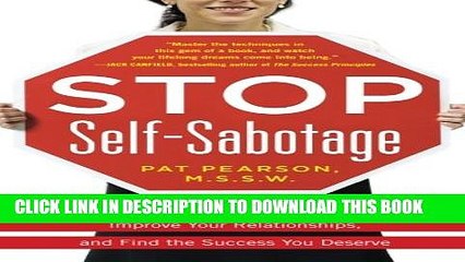[PDF] Stop Self-Sabotage: Get Out of Your Own Way to Earn More Money, Improve Your Relationships,