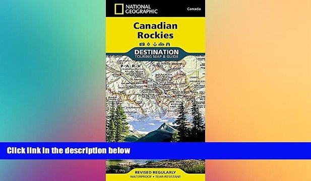 FREE DOWNLOAD Canadian Rockies (National Geographic Destination Map) FREE BOOOK ONLINE