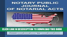 [New] Notary Public Journal of Notarial Acts Exclusive Full Ebook