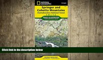 READ book  Springer and Cohutta Mountains [Chattahoochee National Forest] (National Geographic