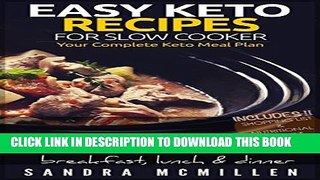 [PDF] Easy Keto Slow Cooker Recipes: Crock-Pot Keto Meal Plan (breakfast, lunch, dinner):
