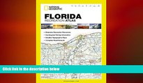 READ book  Florida Recreation Atlas (National Geographic Recreation Atlas)  BOOK ONLINE