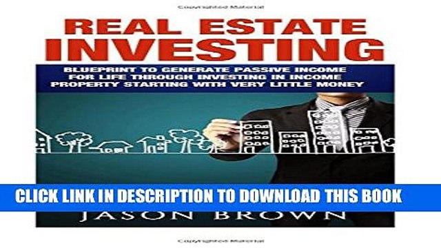 [PDF] Real Estate: Blueprint to Generate passive income for life through investing in income