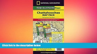 FREE DOWNLOAD  Chattahoochee National Forest [Map Pack Bundle] (National Geographic Trails